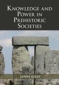 Cover: Knowledge and Power in Prehistoric Societies - Cambridge University Press