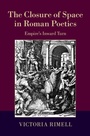 Cover: The Closure of Space in Roman Poetics - Cambridge University Press