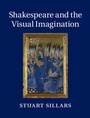 Cover: Shakespeare and the Visual Imagination - Cambridge University Press