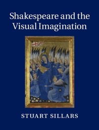 Abbildung von: Shakespeare and the Visual Imagination - Cambridge University Press