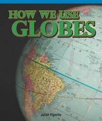 Enlarge image Cover: How We Use Globes - Rosen Classroom