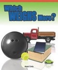 Cover: Which Weighs More? - Rosen Classroom
