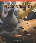 Cover: What Is It Made Of? - Rosen Classroom