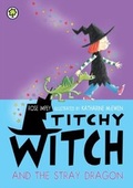 Cover: Titchy Witch And The Stray Dragon - Orchard Books