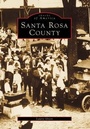 Cover: Santa Rosa County - Arcadia Publishing (SC)