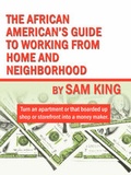 Cover: The African American's Guide to Working from Home and Neighborhood - Infinity Publishing (PA)