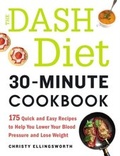 Cover: The DASH Diet 30-Minute Cookbook - Adams Media