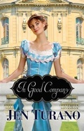 Cover: In Good Company (A Class of Their Own Book #2) - Baker Publishing Group