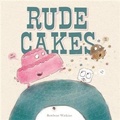 Cover: Rude Cakes - Chronicle Books LLC