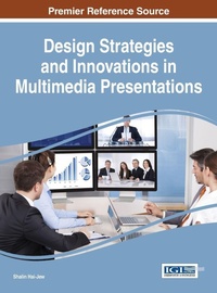 Enlarge image Cover: Design Strategies and Innovations in Multimedia Presentations - Idea Group,U.S.