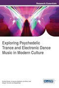 Cover: Exploring Psychedelic Trance and Electronic Dance Music in Modern Culture - Idea Group,U.S.