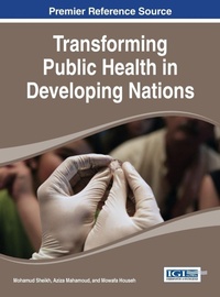 Enlarge image Cover: Transforming Public Health in Developing Nations - Idea Group,U.S.