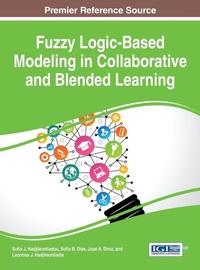 Enlarge image Cover: Fuzzy Logic-Based Modeling in Collaborative and Blended Learning - Idea Group,U.S.