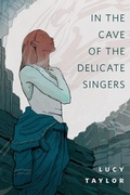 Cover: In the Cave of the Delicate Singers - Tor Books