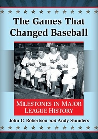 Abbildung von: The Games That Changed Baseball - McFarland & Co Inc
