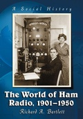 Cover: The World of Ham Radio, 1901-1950 - McFarland & Co Inc