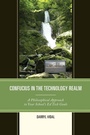 Cover: Confucius in the Technology Realm - Rowman & Littlefield Publishers