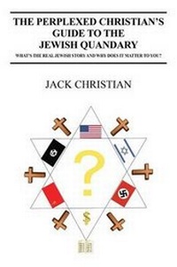 Enlarge image Cover: The Perplexed Christian's Guide to the Jewish Quandary - Outskirts Press