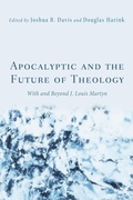 Cover: Apocalyptic and the Future of Theology - Wipf and Stock Publishers