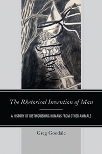 Abbildung von: The Rhetorical Invention of Man - Bloomsbury eBooks US