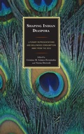Cover: Shaping Indian Diaspora - Lexington Books