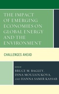 Cover: The Impact of Emerging Economies on Global Energy and the Environment - Lexington Books