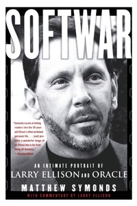 Enlarge image Cover: Softwar: An Intimate Portrait of Larry Ellison and Oracle - Simon & Schuster Australia