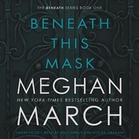 Enlarge image Cover: Beneath This Mask Lib/E - Meghan March