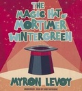 Cover: The Magic Hat of Mortimer Wintergreen Lib/E - Blackstone Publishing