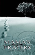 Cover: Mama's Prayers - Infinity Publishing (PA)