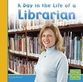 Cover: A Day in the Life of a Librarian - Capstone Press