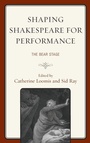 Cover: Shaping Shakespeare for Performance - Fairleigh Dickinson University Press