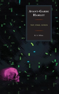 Enlarge image Cover: Avant-Garde Hamlet - Fairleigh Dickinson University Press