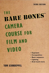 Abbildung von: The Bare Bones Camera Course for Film and Video - Allworth Press,U.S.