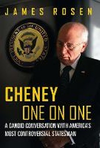 Enlarge image Cover: Cheney One on One - Regnery Publishing Inc