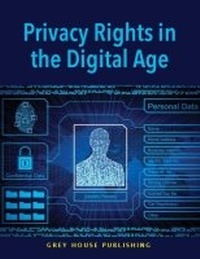 Abbildung von: Privacy Rights in the Digital Era - Grey House Publishing Inc