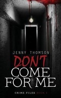 Cover: Don't Come for Me - Limitless Publishing