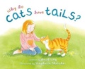 Cover: Why Do Cats Have Tails? - Starfish Bay Children's Books