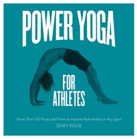 Abbildung von: Power Yoga for Athletes - Fair Winds Press