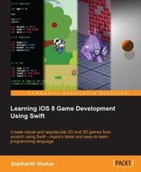 Enlarge image Cover: Learning iOS 8 Game Development Using Swift - Packt Publishing