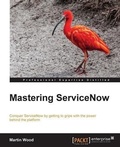 Cover: Mastering ServiceNow - Packt Publishing