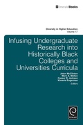 Cover: Infusing Undergraduate Research into Historically Black Colleges and Universities Curricula - Emerald Publishing Limited