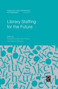 Cover: Library Staffing for the Future - Emerald Group Publishing Limited