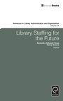 Cover: Library Staffing for the Future - Emerald Group Publishing Limited