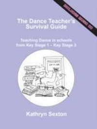 Enlarge image Cover: The Dance Teacher's Survival Guide - Dance Books Ltd