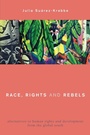 Cover: Race, Rights and Rebels - Rowman & Littlefield International