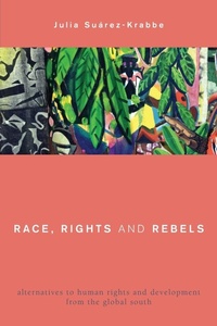 Enlarge image Cover: Race, Rights and Rebels - Rowman & Littlefield International