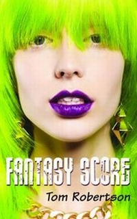 Enlarge image Cover: Fantasy Score - Grosvenor House Publishing Ltd
