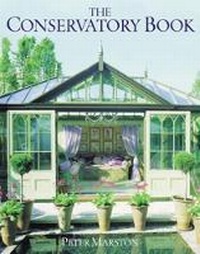 Abbildung von: The Conservatory Book - Weidenfeld Nicolson Illustrated