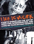 Cover: Life Is Work - Kaya Press